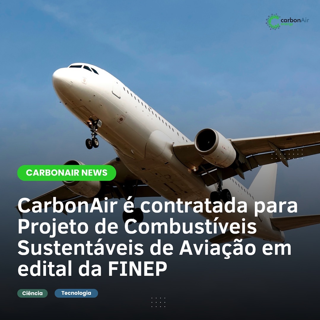 CarbonAir é contratada para projetos sustentáveis de aviação